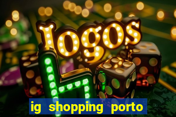 ig shopping porto velho cinema